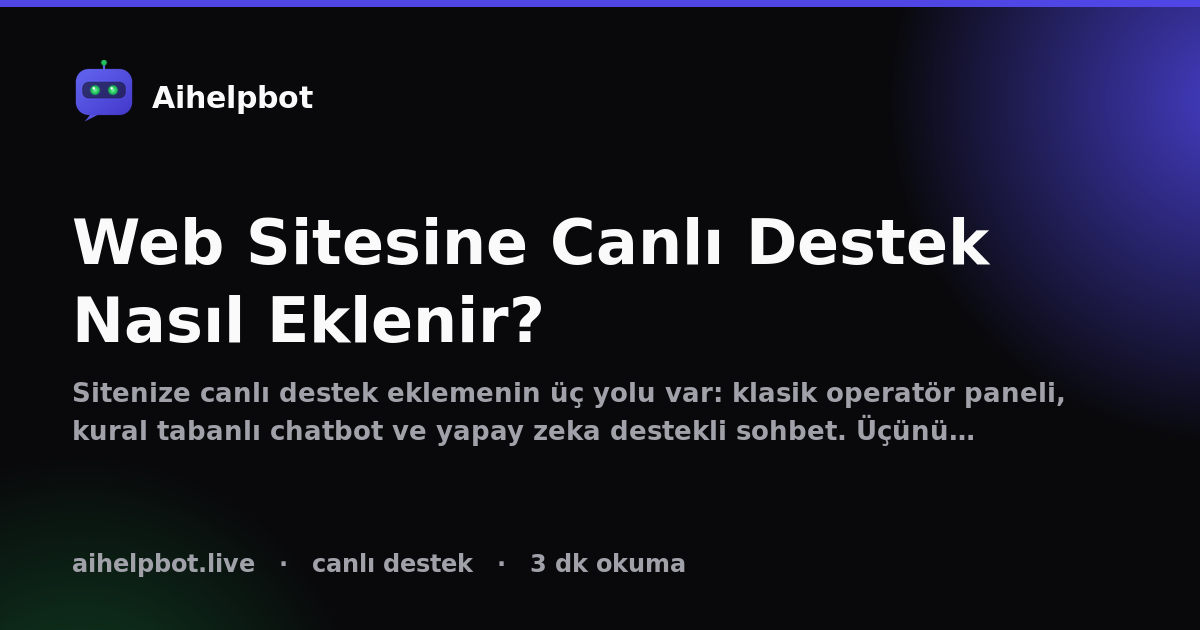 Web Sitesine Canlı Destek Nasıl Eklenir?